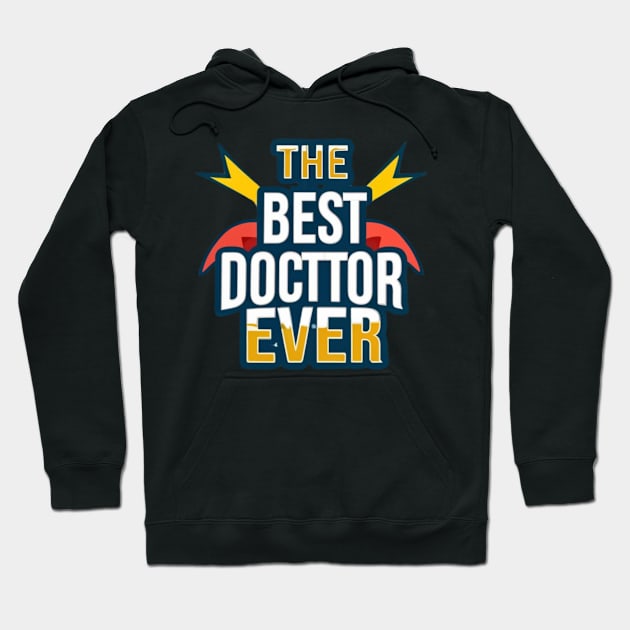 Best doctor ever Hoodie by Yns store